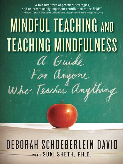 Title details for Mindful Teaching and Teaching Mindfulness by Deborah Schoeberlein David - Available
